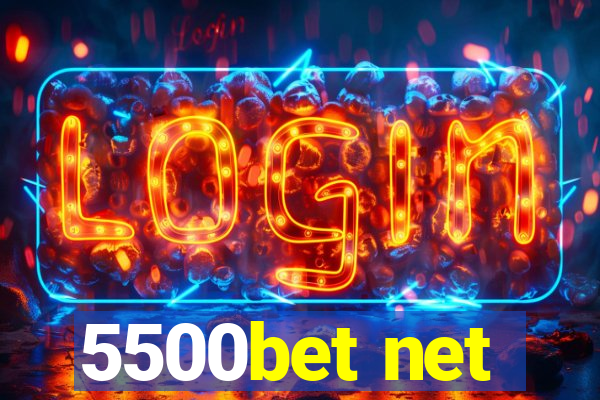 5500bet net